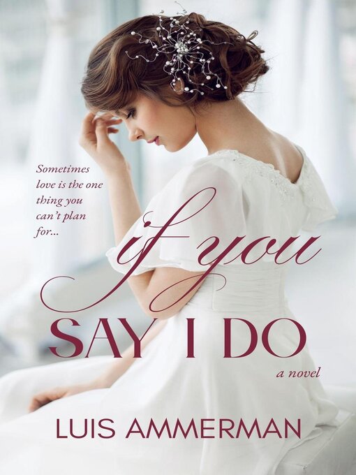 Title details for If You Say I Do by Luis Ammerman - Available